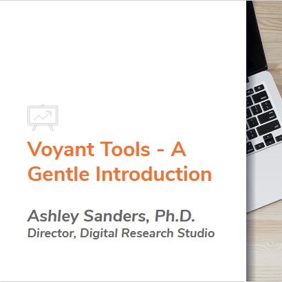 Gentle Introduction to Text Analysis with Voyant Tools