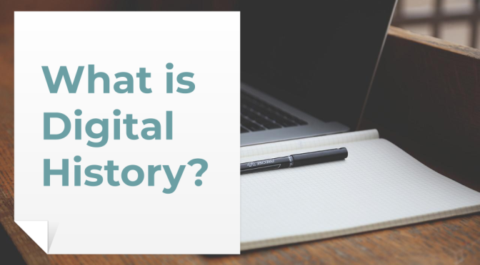 “What you missed in grad school: Digital historical research methods” 