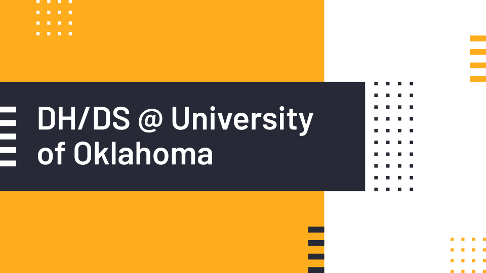 DH Consultation: University of Oklahoma